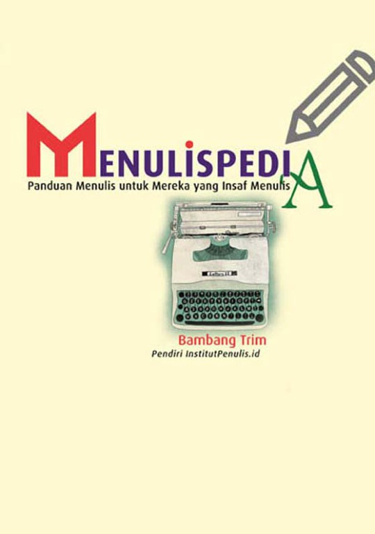 MenulisPedia Panduan Menulis Untuk Mereka Yang Insaf Menulis