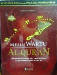 Mesin Waktu Al-Qur'an