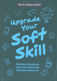 Upgrade Your Soft Skill
