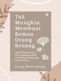 Tak Mungkin Membuat Semua Orang Senang