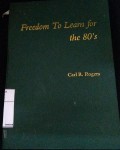 Freedom To Learn For the 80's