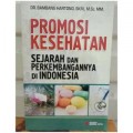 Promosi Kesehatan - Sejarah dan Perkembangannya di Indonesia
