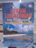 Hukum Lingkungan Dalam Sistem Penegakan Hukum Lingkungan Indonesia