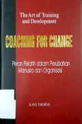The Art of Training and Development - Peran Pelatih Dalam Perubahan Manusia dan Organisasi