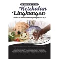 Kesehatan Lingkungan Sanitasi, Kesehatan. Lingkungan dan K3