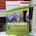 Posyandu Desa Siaga - Panduan Untuk Bidan & Kader