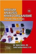 Medium Analisis Mikrooganisme ( Isolasi dan Kultur)