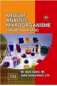 Medium Analisis Mikrooganisme ( Isolasi dan Kultur)