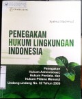 Penegakan Hukum Lingkungan Indonesia