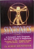 Syntonics ; A Dynamic New Progam For Total Health & Happiness