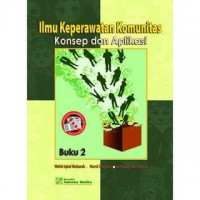 Ilmu Keperawatan Komunitas Konsep dan Aplikasi