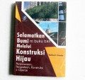 Selamatkan Bumi Melalui Intruksi Hijau