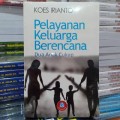 Pelayanan Keluarga Berencana Dua Anak Cukup