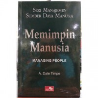 Seri Manajemen Sumber Daya Manusia : Memimpin Manusia