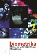 Biometrika - Mengenal Sistem Identifikasi Masa Depan