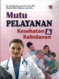 Mutu Pelayanan Kesehatan & Kebidanan