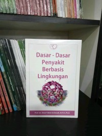 Dasar-Dasar Penyakit Berbasis Lingkungan