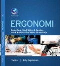 Ergonomi : Dasar-Dasar Studi Waktu & Gerakan Untuk Analisis & Perbaikan Sistem Kerja