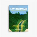 Eko - Hidraulik : Pengelolaan Sungai Ramah Lingkungan