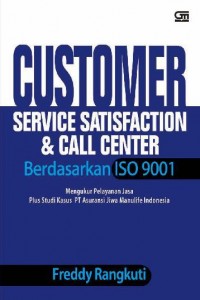 Customer Service Satisfaction & Call Center