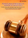 Peraturan Presiden RI Nomor 70 Tahun 2012