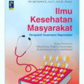 Ilmu Kesehatan Masyarakat : Perspektif Kesehatan Reproduksi
