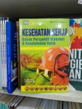 Kesehatan Kerja Dalam Perspektif Hiperkes & Keselamatan Kerja