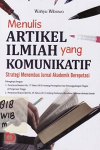 Menulis Artikel Ilmiah Yang Komunikatif