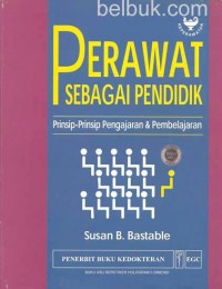 Perawat Sebagai Pendidik - Prinsip-Prinsip Pengajaran & Pembelajaran