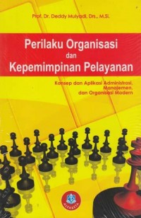Perilaku Organisasi dan Kepemimpinan Pelayanan