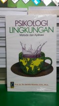 Psikologi Lingkungan : Metode dan Aplikasi