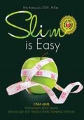 Slim Is Easy