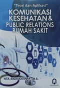 Komunikasi kesehatan & public relations rumah sakit