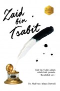 Zaid Bin Tsabit- Sebaik Baik Pemuda.