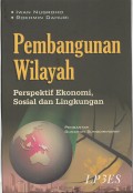 Pembangunan Wilayah - Perspektif Ekonomi, Sosial, dan Lingkungan