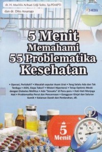5 Menit Memahami 55 Problematika Kesehatan