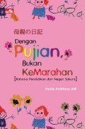 Dengan Pujian Bukan Kemarahan