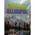 Dinamika Kelompok : Teori dan Keterampilan