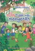 Cita & Kawan-Kawan : Olin Tidak Mau Menyerah