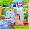 Cerita Anak Muslim: Kisah Binatang Dalam Al Qur'an Jilid2