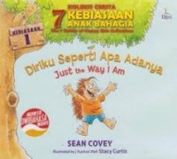 Koleksi Cerita Kebiasaan Anak Bahagia : Diriku Seperti Apa Adanya