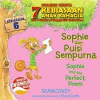 Koleksi Cerita Kebiasaan Anak Bahagia : Sophie dan puisi Sempurna