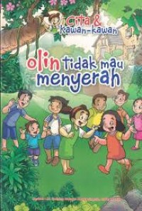 Cita & Kawan-Kawan : Olin Tidak Mau Menyerah
