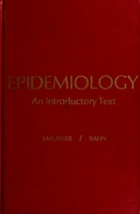 Epidemiology An Introductory Text