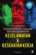 Teknik Efektif Dalam Membudayakan Keselamatan dan Kesehatan Kerja