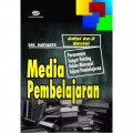 Media Pembelajaran : Peranannya Sangat penting Dalam mencapai Tujuan Pembelajaran