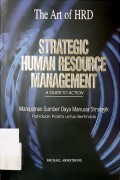 The Art of HRD : Strategic Human Resouurce management