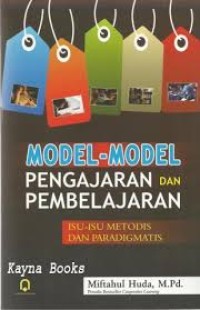 Model-model Pengajaran dan pembejaran : Isu-Isu Metodis dan Paradigmatis