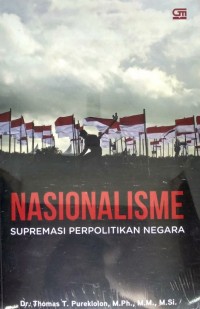 Nasionalisme : Supermasi Perpolitikan Negara