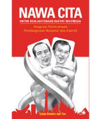 Nawa Cita Untuk Kesejahteraan Rakyat Indonesia : Integrasi Perencanaan Pembangunan Nasional dan Daerah
